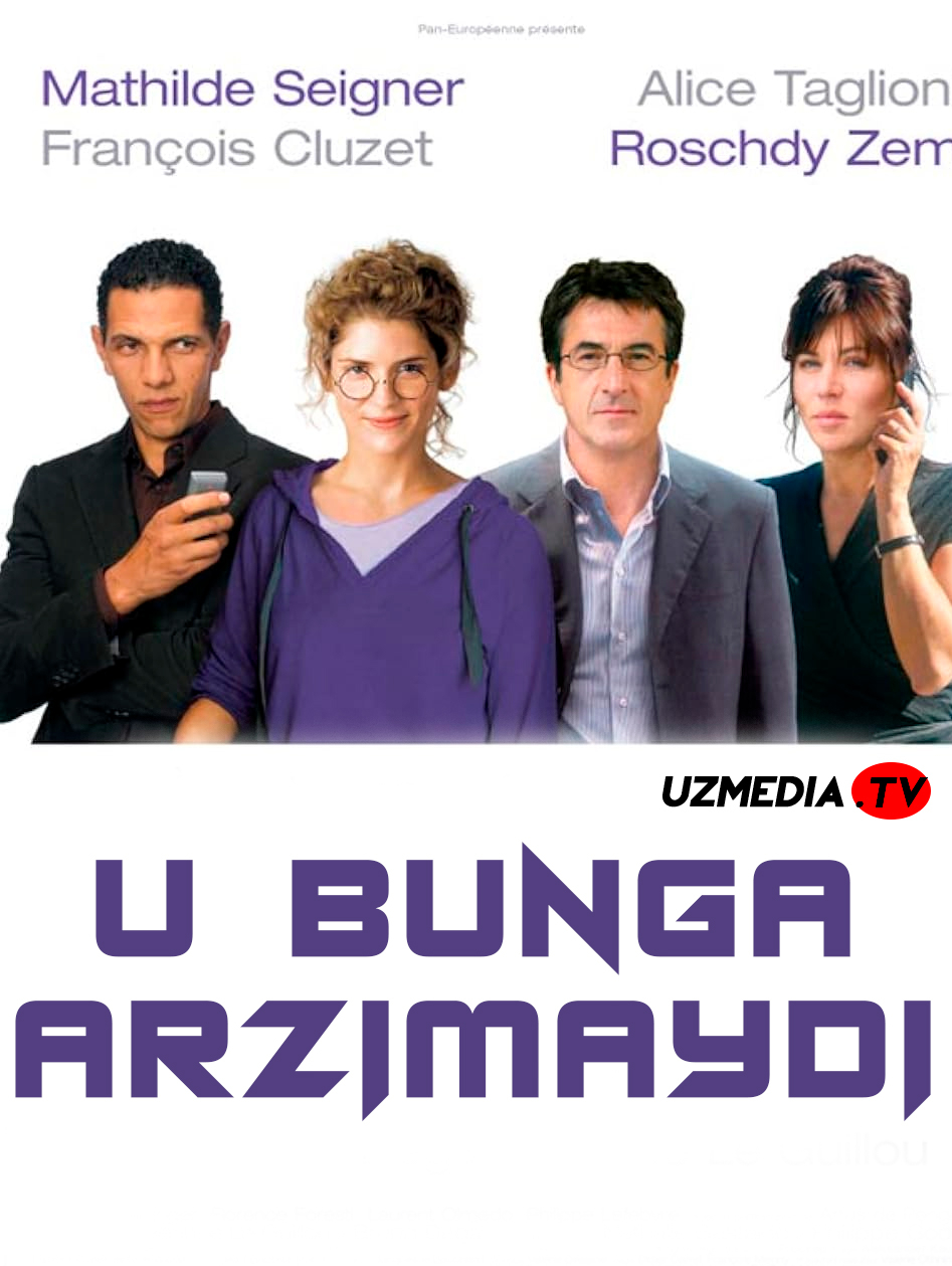U bunga arzimaydi Fransiya filmi Uzbek tilida O'zbekcha 2007 tarjima kino Full HD tas-ix skachat
